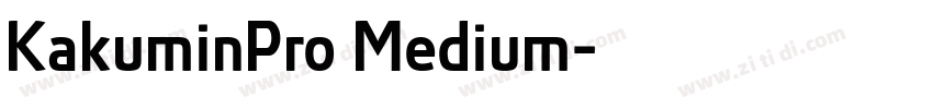 KakuminPro Medium字体转换